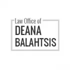 LAW OFFICE OF DEANA BALAHTSIS